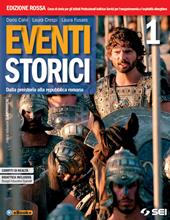 Eventi storici. Ediz. rossa. e professionali. Con 2 Libri: Mi preparo all'interrogazione 1-Percorso di st. enogastronomici. Con e-book. Con espansione online. Vol. 1: Dalla preistoria alla repubblica romana