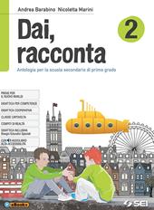 Dai, racconta. Con ebook. Con espansione online. Vol. 2