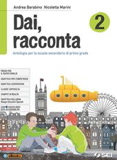 Dai, racconta-Letteratura italiana dalle origini all'età contemporanea-Teatro. Con ebook. Con espansione online. Vol. 2