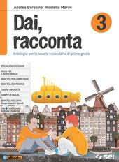 Dai, racconta-Novecento e le sue storie-Laboratorio delle competenze. Con ebook. Con espansione online. Vol. 3