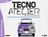 Tecno atelier. Creatività e tecnologia. Schede di disegno. Con e-book. Con espansione online