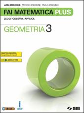 Fai matematica plus. Con e-book. Con espansione online. Vol. 3: Geometria