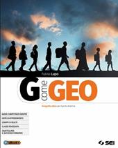 G come geo. Geografia attiva per il primo biennio degli Ist. tecnici e professionali. Con e-book. Con espansione online
