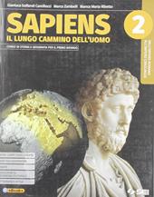 Sapiens. Il lungo cammino dell'uomo. Con Atlante geostorico. Con e-book. Con espansione online. Vol. 2