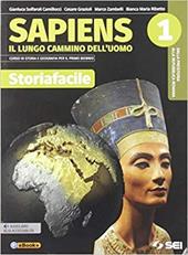 Sapiens. Storiafacile. Bisogni educativi speciali. Con e-book. Con espansione online. Vol. 1