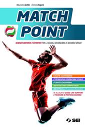 Match point. Scienze motorie e sportive. Con Basic life support e tecniche di primo soccorso. Con e-book. Con espansione online