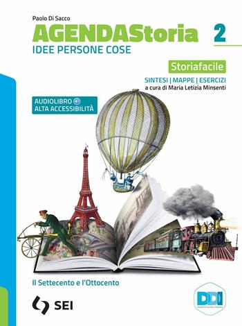 Agenda storia. Idee persone cose. Strumenti complementari per la didattica inclusiva. Con e-book. Con espansione online. Vol. 2 - Paolo Di Sacco - Libro SEI 2021 | Libraccio.it