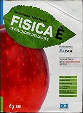 Fisicaè. L'evoluzione delle idee. Con la fisica per il cittadino. Per il secondo biennio dei Licei. Con e-book. Con espansione online