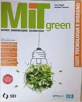 Mit green. Mondi innovazione tecnologia. Con Laboratorio per le competenze. Con e-book. Con espansione online