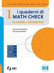 I quaderni di math check. Con e-book. Con espansione online. Vol. 1: Algebra e geometria - Claudia Testa, Maria Michela Battù, Paola Curletti - Libro SEI 2022 | Libraccio.it