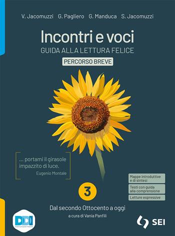 Incontri e voci. Guida alla lettura felice. Percorso breve. Con Strumenti complementari per la didattica inclusiva. Con e-book. Con espansione online. Vol. 3 - Vincenzo Jacomuzzi, Giovanni Pagliero, Giorgio Manduca - Libro SEI 2022 | Libraccio.it