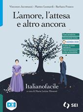 L'amore, l'attesa e altro ancora. Italianofacile. Strumenti complementari per la didattica inclusiva. Con e-book. Con espansione online