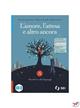 L'amore, l'attesa e altro ancora. Con Tu come me, I testi e la scrittura. Con e-book. Con espansione online. Vol. A: Narrativa e altri linguaggi - Vincenzo Jacomuzzi, Matteo Leonardi, Barbara Franco - Libro SEI 2022 | Libraccio.it
