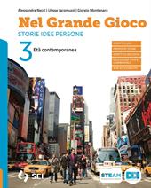 Nel grande gioco. Con Percorsi per l'esame di Stato, Storie per leggere storie per immaginare. Con e-book. Con espansione online. Vol. 3: Età contemporanea