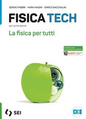 Fisica tech. La fisica per tutti. Strumenti complementari per la didattica inclusiva. Con e-book. Con espansione online