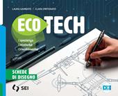 Ecotech. Esperienza creatività orientamento. Schede di disegno. Con e-book. Con espansione online