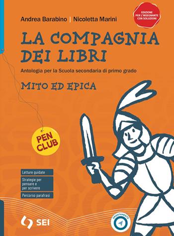 La compagnia dei libri. Mito ed epica. Con e-book. Con espansione online - Andrea Barabino, Nicoletta Marini - Libro SEI 2024 | Libraccio.it