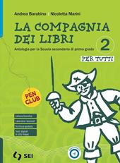 La compagnia dei libri. Per tutti. Bisogni educativi speciali. Con e-book. Con espansione online. Vol. 2