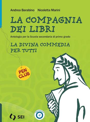 La compagnia dei libri. Dante per tutti. - Andrea Barabino, Nicoletta Marini - Libro SEI 2024 | Libraccio.it