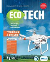 Ecotech. Con Tecnologia creativa e schede di disegno. Esperienza creatività orientamento. Con e-book. Con espansione online