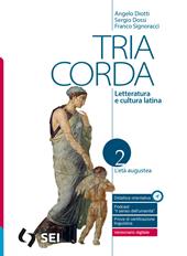 Tria corda. Letteratura e cultura latina. Con e-book. Con espansione online. Vol. 2