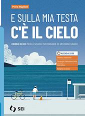 E sulla mia testa c'è il cielo. Corso di IRC. Con nulla osta CEI. Con e-book. Con espansione online