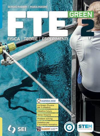 FTE green. Per il secondo biennio e quinto anno licei scientifici e scienze applicate. Vol. 2 - Sergio Fabbri, Mara Masini - Libro SEI 2024 | Libraccio.it