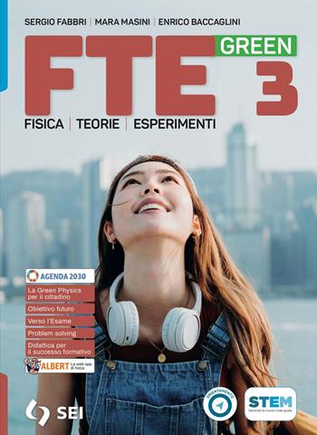 FTE green. Per il secondo biennio e quinto anno licei scientifici e scienze applicate. Con e-book. Con espansione online. Vol. 3 - Sergio Fabbri, Mara Masini - Libro SEI 2024 | Libraccio.it