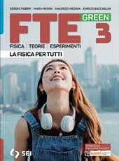 Fte green. La fisica per tutti. Strumenti per la didattica inclusiva. Con e-book. Con espansione online. Vol. 3