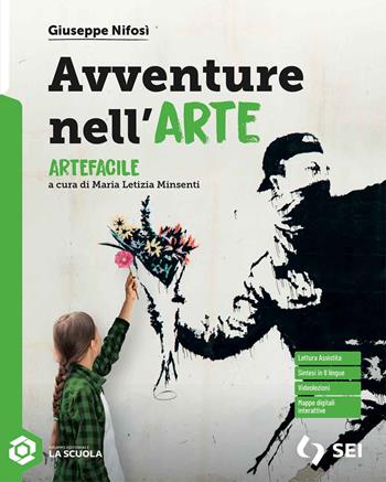 Avventure nell'arte. Artefacile. Strumenti complementari per la didattica inclusiva. Per la Scuola media - Giuseppe Nifosì, Elena Aleci, Laura Moscato - Libro SEI 2025 | Libraccio.it