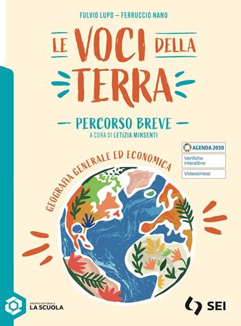 Le voci della terra. Percorso breve. Per gli Ist. tecnici e professionali. - Fulvio Lupo, Ferruccio Nano - Libro SEI 2025 | Libraccio.it