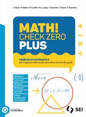 Math! check zero Plus. Per l'ingresso nella scuola secondaria di secondo grado. Con e-book. Con espansione online