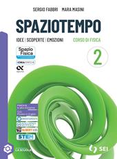 Spaziotempo. Idee scoperte emozioni. Con e-book. Con espansione online. Vol. 2