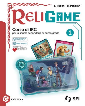 Religame. Corso di IRC. Per la Scuola media. Vol. 1 - Luca Paolini, Barbara Pandolfi - Libro SEI 2026 | Libraccio.it