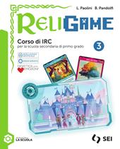Religame. Corso di IRC. Per la Scuola media. Con e-book. Con espansione online. Vol. 3