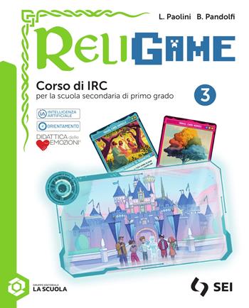Religame. Corso di IRC. Per la Scuola media. Vol. 3 - Luca Paolini, Barbara Pandolfi - Libro SEI 2026 | Libraccio.it