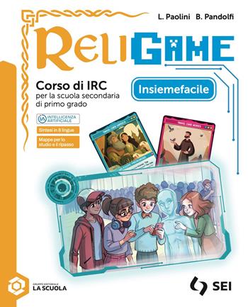 Religame. Corso di IRC. Percorsi di didattica inclusiva. Per la Scuola media. - Luca Paolini, Barbara Pandolfi - Libro SEI 2026 | Libraccio.it