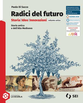 Radici del futuro. Per gli Ist. tecnici e professionali. - Paolo Di Sacco - Libro SEI 2026 | Libraccio.it