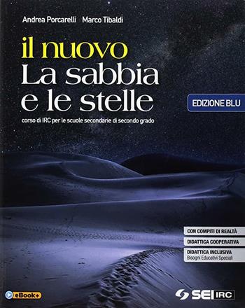 IL NUOVO LA SABBIA E LE STELLE - ED. BLU - CON NULLA OSTA CEI - PORCARELLI ANDREA, TIBALDI MARCO | Libraccio.it