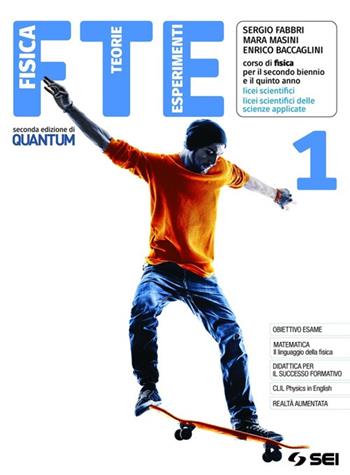 FTE - FISICA TEORIE ESPERIMENTI 1 - FABBRI SERGIO, MASINI MARA, BACCAGLINI ENRICO | Libraccio.it