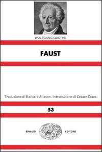Faust - Johann Wolfgang Goethe - Libro Einaudi 1997, Nuova Universale Einaudi | Libraccio.it