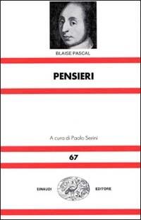 Pensieri - Blaise Pascal - Libro Einaudi 1997, Nuova Universale Einaudi | Libraccio.it