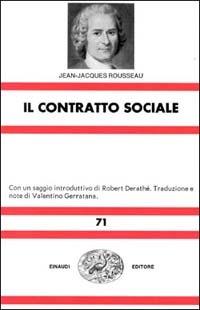 Il contratto sociale - Jean-Jacques Rousseau - Libro Einaudi 1997, Nuova Universale Einaudi | Libraccio.it