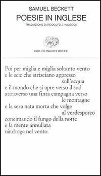 Poesie in inglese - Samuel Beckett - Libro Einaudi 1997, Collezione di poesia | Libraccio.it