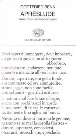 Aprèslude - Gottfried Benn - Libro Einaudi 1997, Collezione di poesia | Libraccio.it