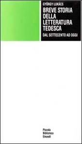 Breve storia della letteratura tedesca dal Settecento ad oggi