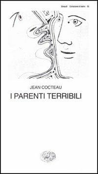 I parenti terribili - Jean Cocteau - Libro Einaudi 1981, Collezione di teatro | Libraccio.it
