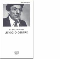 Le voci di dentro - Eduardo De Filippo - Libro Einaudi 1997, Collezione di teatro | Libraccio.it