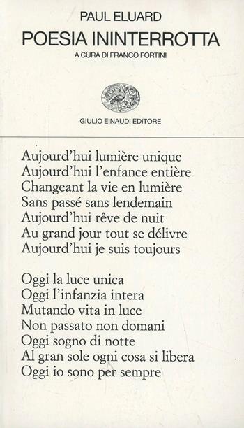 Poesia ininterrotta - Paul Éluard - Libro Einaudi 1997, Collezione di poesia | Libraccio.it