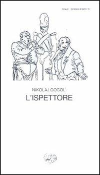 L' ispettore - Nikolaj Gogol' - Libro Einaudi 1997, Collezione di teatro | Libraccio.it